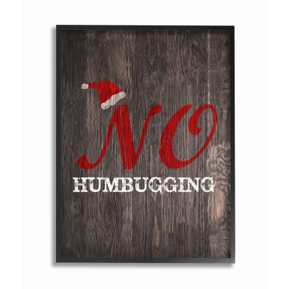 Gray and Black "No Humbugging" Typography with Hat Framed Christmas Wall Art 20" x 16"