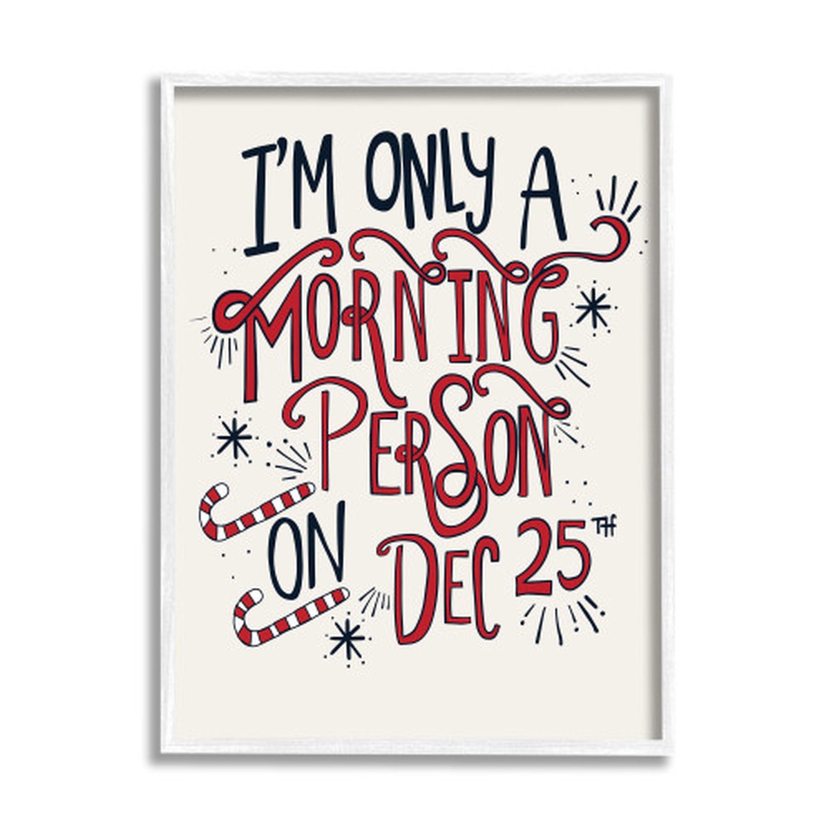 Red and White Im Not a Morning Person Rectangular Framed Christmas Wall Art 30" x 24"