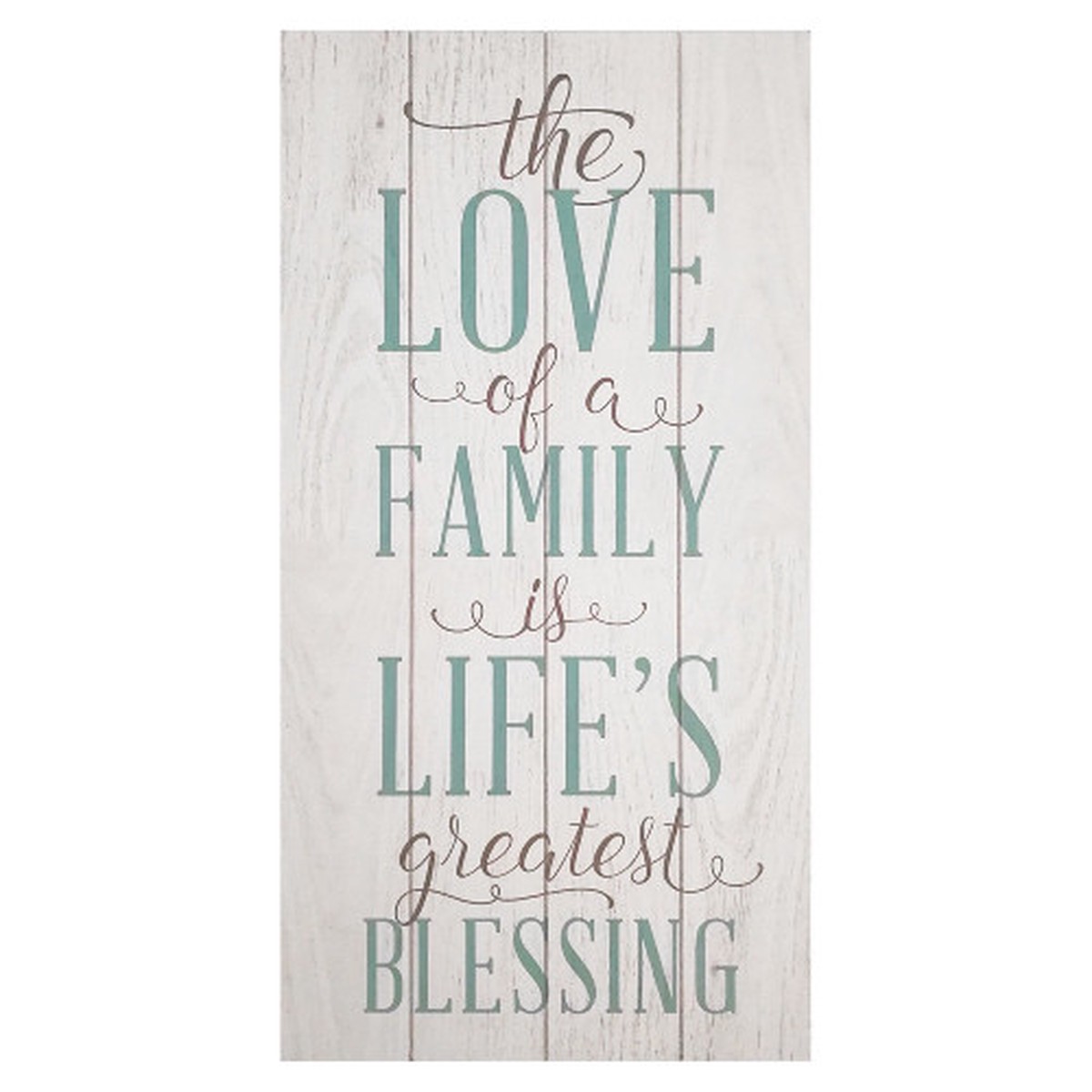 20″ Grey “The Love of the Family is a Life’s Greatest Blessing”