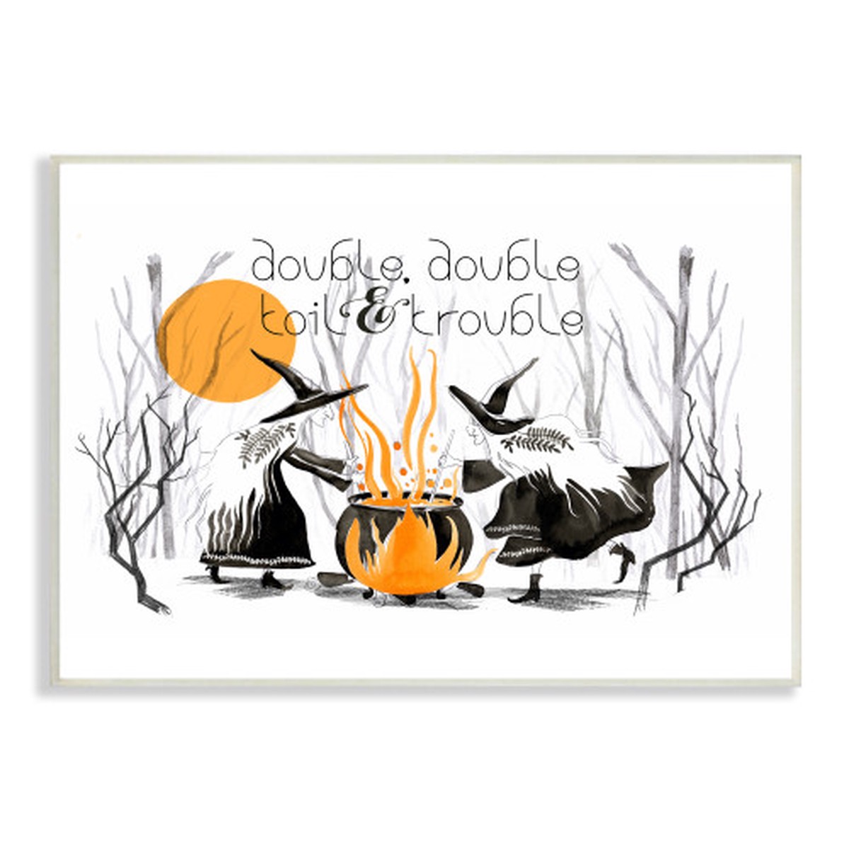 Witches and Cauldron Double Toil and Trouble Halloween Wall Sign, 10″ x 15″