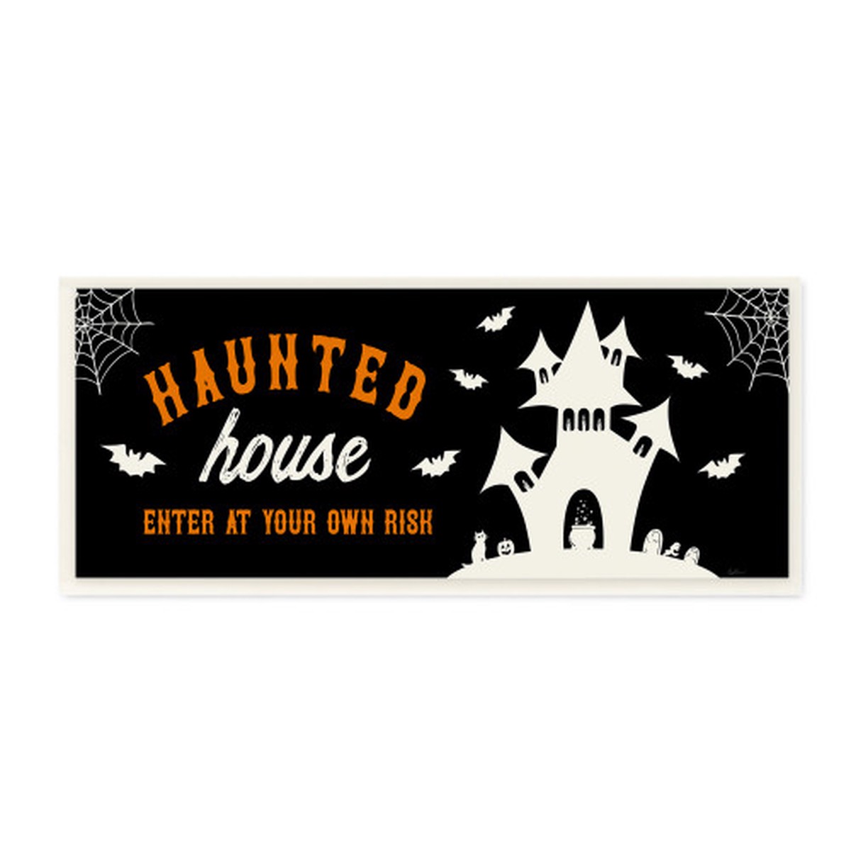 ‘Haunted House Enter at Your Own Risk’ Halloween Wall Sign, 7″ x 17″