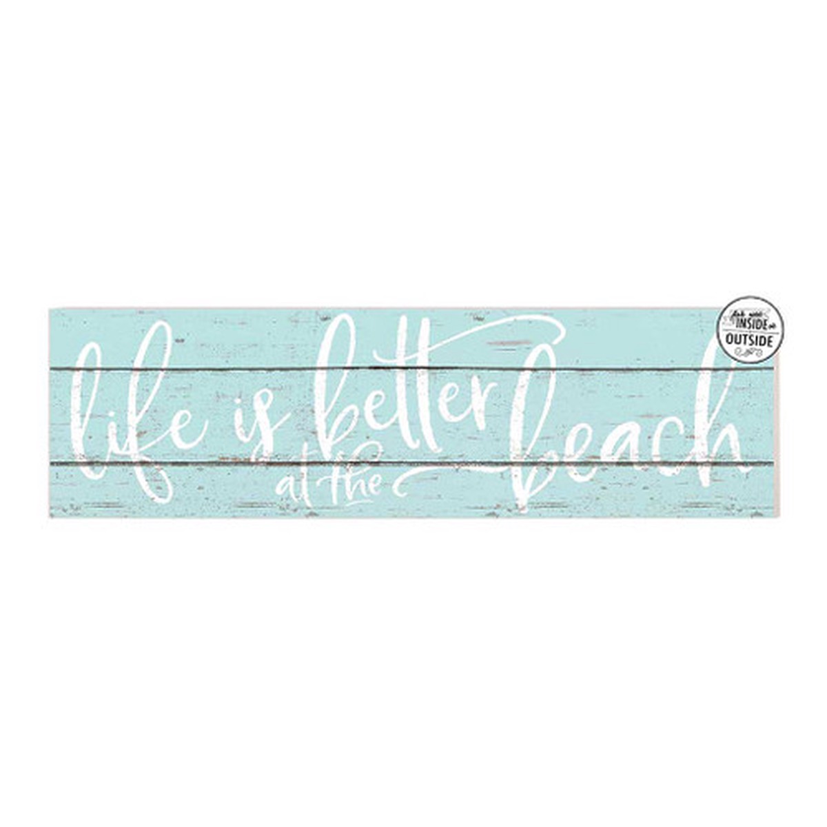 “Life is Better at the Beach” Outdoor Wall Sign – 35″ – Blue and White