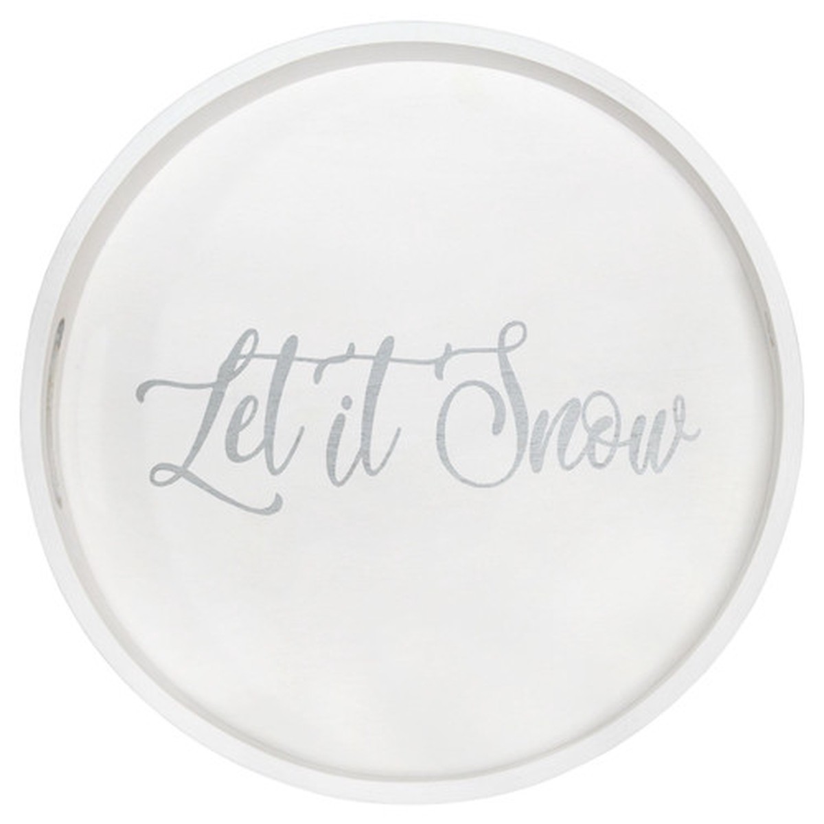 “Let it Snow” Round Wooden Decorative Tray with Cutout Handles – 13.75″ – White