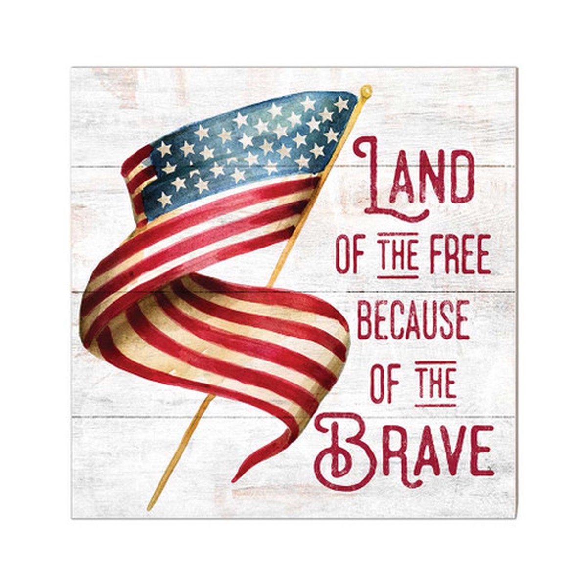 10″ Red and Blue “Land of the Free Because of the Brave” Patriotic Sign
