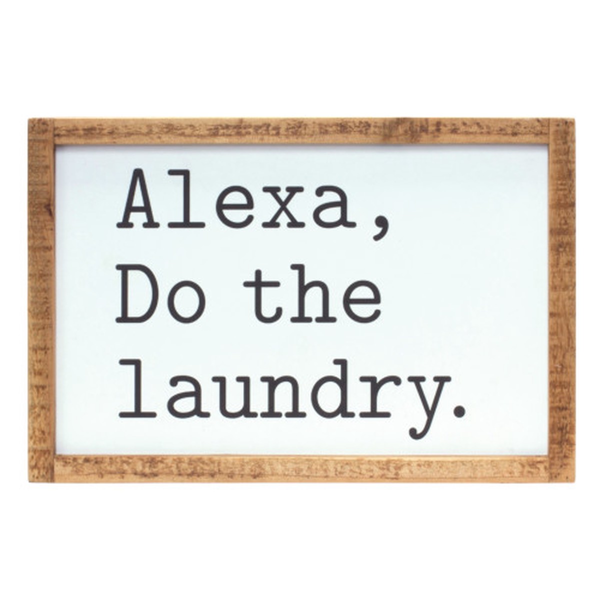 12″ Framed “Alexa, Do the Laundry” Wall Sign