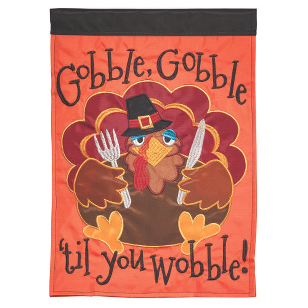 “Gobble, Gobble ‘Til You Wobble” Turkey Outdoor Garden Flag – 29″ x 42″